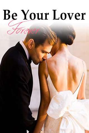 Cover of Be Your Lover Forever (Alicia)