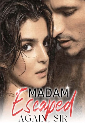 Cover of Madam Escaped Again Sir