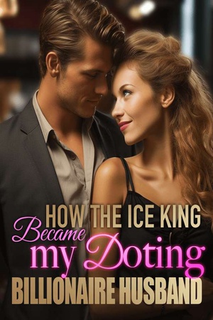 Cover of How the Ice King Became my Doting Billionaire Husband