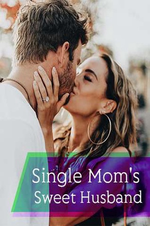 Cover of Single Mom's Sweet Husband (Charlotte)