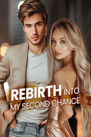 Cover of Rebirth Into My Second Chance