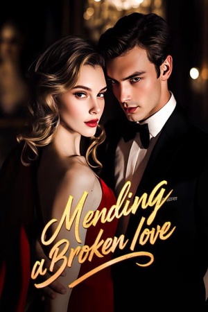 Cover of Mending a Broken Love (Roxanne and Sebastian)