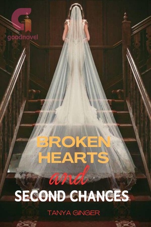 Broken Hearts and Second Chances