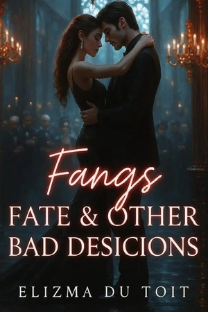 Cover of Fangs Fate & Other Bad Desicions