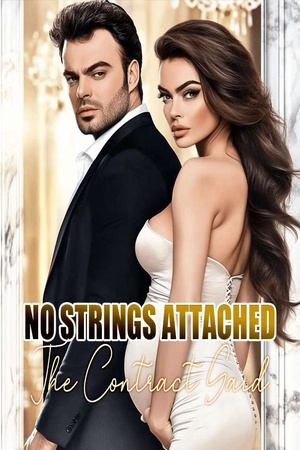 Cover of The Contract Said No Strings Attached (Charlotte)