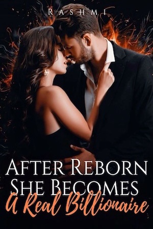 After Reborn She Become A Real Billionaire (Renea)