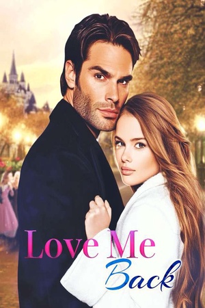 Cover of Love Me Back (Amelia and Daniel)