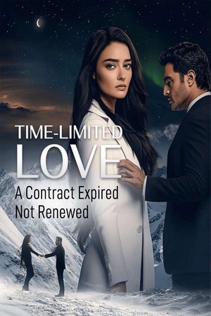 Time-Limited Love: A Contract Expired, Not Renewed