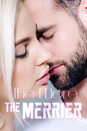 Cover of The More the Merrier