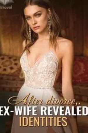 Cover of After divorce, Ex-wife Revealed Identities