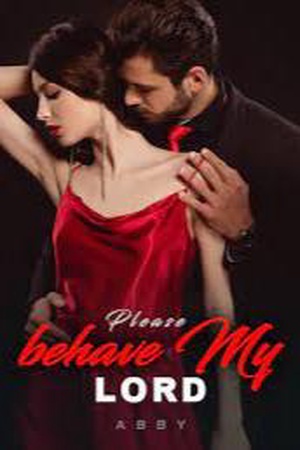 Cover of Please behave My Lord
