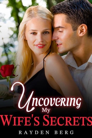 Cover of Uncovering My Wife's Secrets (Annalise and Julian)