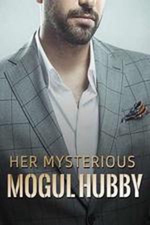 Cover of Her Mysterious Mogul Hubby (Charlotte and Zachary)