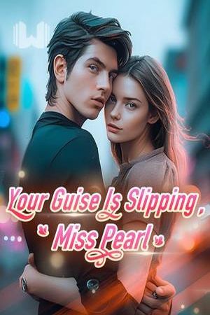 Cover of Your Guise Is Slipping, Miss Pearl (Pearl and Richard)